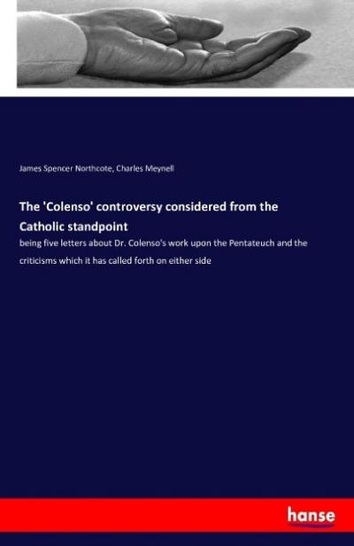The ’Colenso’ controversy considered from the Catholic standpoint