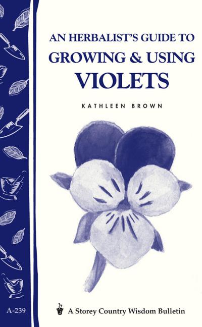 An Herbalist’s Guide to Growing & Using Violets