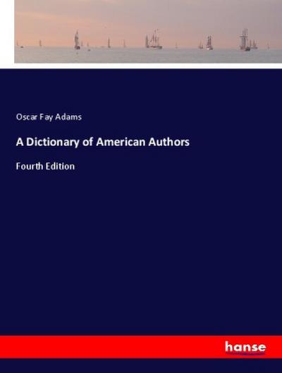 A Dictionary of American Authors