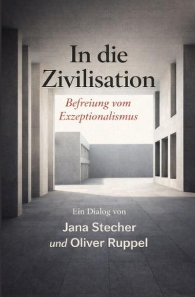 In die Zivilisation