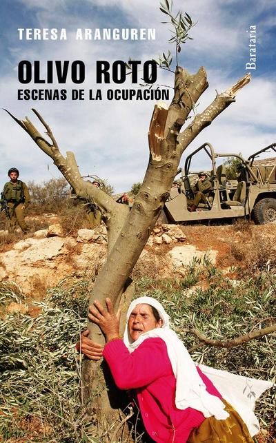 Olivo roto : escenas de la ocupación