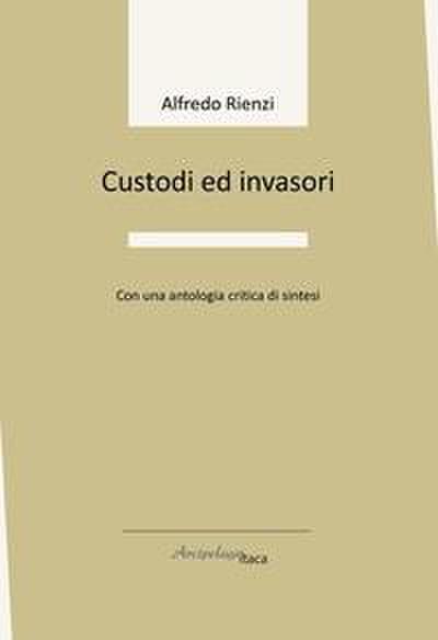 Custodi ed invasori