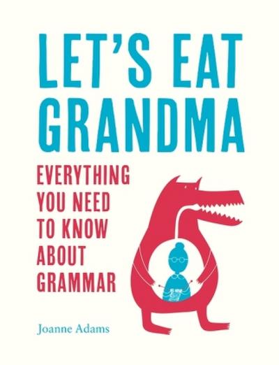 Let’s Eat Grandma