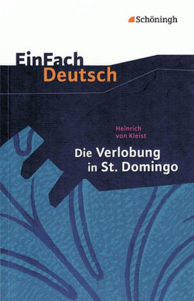 Die Verlobung in St. Domingo. EinFach Deutsch Textausgaben