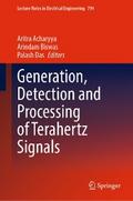 Generation, Detection and Processing of Terahertz Signals