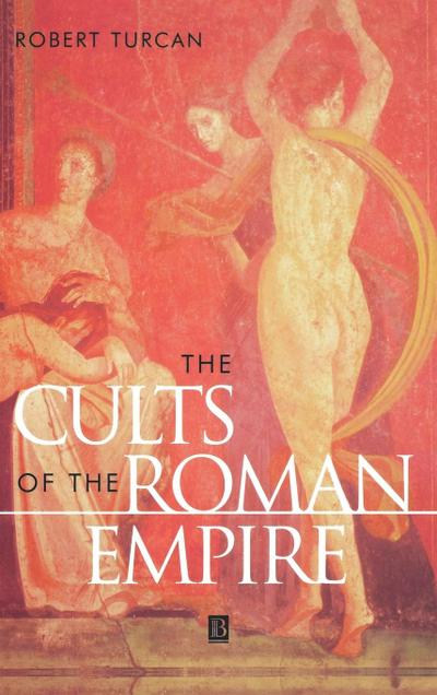 Turcan: Cults of the Roman Empire