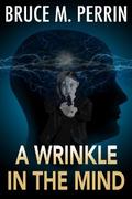 A Wrinkle in the Mind