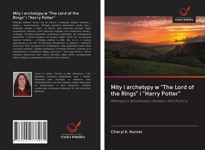 Mity i archetypy w "The Lord of the Rings" i "Harry Potter"