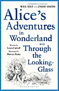 Alice’s Adventures in Wonderland and Through the Looking-Glass and What Alice Found There