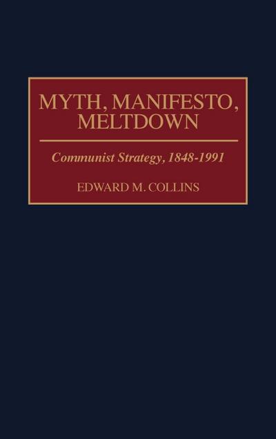 Myth, Manifesto, Meltdown