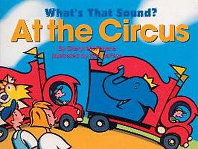 WHATS THAT SOUND AT THE CIRCUS
