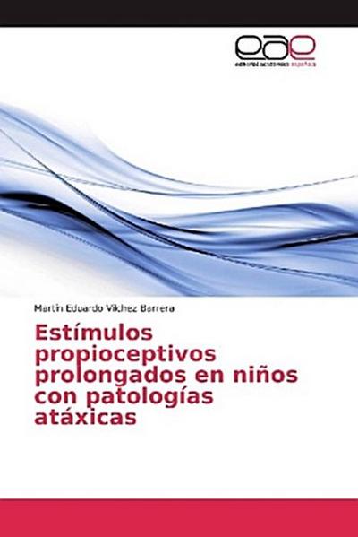 Estímulos propioceptivos prolongados en niños con patologías atáxicas