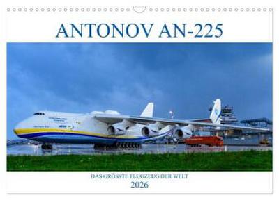 ANTONOV AN-225 "MRIJA" (Wandkalender 2026 DIN A3 quer), CALVENDO Monatskalender