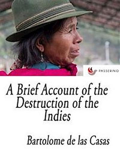 A Brief Account of the Destruction of the Indies