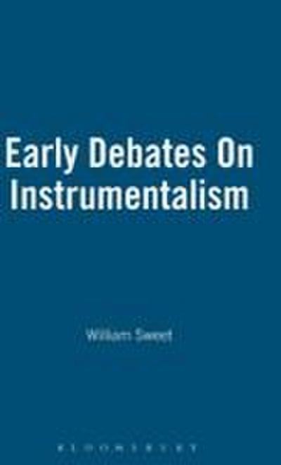 Early Debates On Instrumentalism