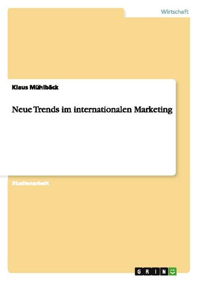 Neue Trends im internationalen Marketing