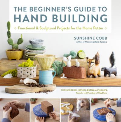 The Beginner’s Guide to Hand Building