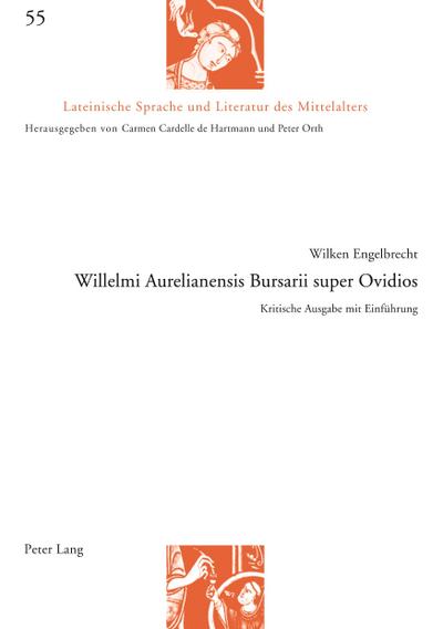 Willelmi Aurelianensis Bursarii super Ovidios