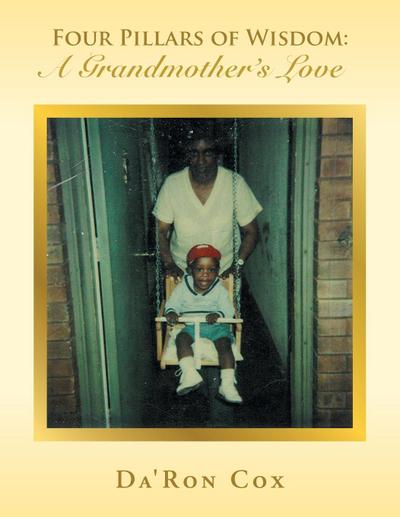 Four Pillars of Wisdom A Grandmother’s Love