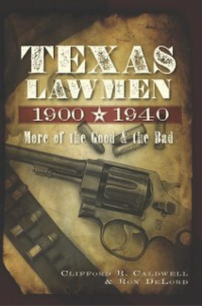 Texas Lawmen, 1900-1940