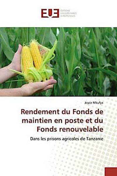 Rendement du Fonds de maintien en poste et du Fonds renouvelable