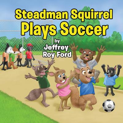 Steadman Squirrel Plays Soccer
