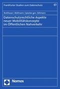 Datenschutzrechtliche Aspekte neuer Mobilitätskonzepte im Öffentlichen Nahverkehr