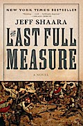 Last Full Measure - Jeff Shaara