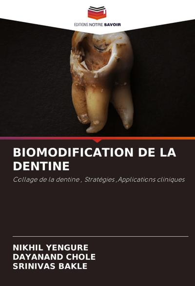 BIOMODIFICATION DE LA DENTINE