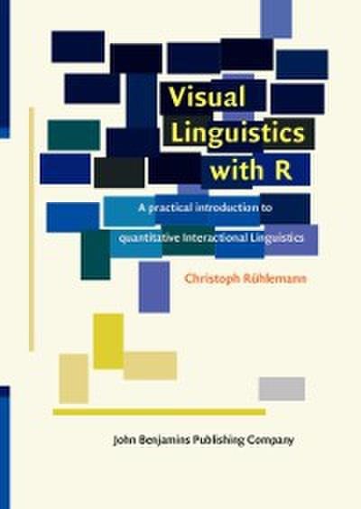 Visual Linguistics with R