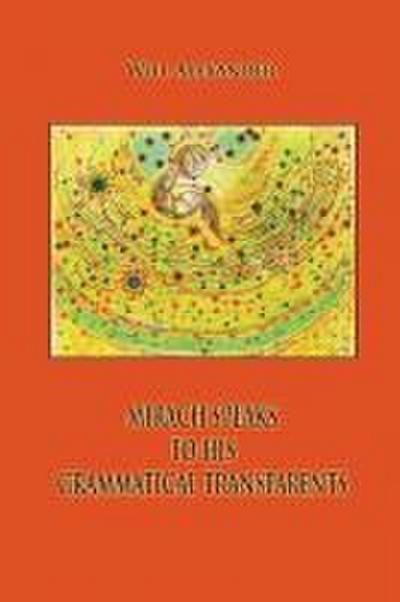 Mirach Speaks To His Grammatical Transparents