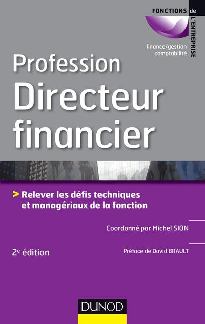 Profession Directeur financier - 2e éd.