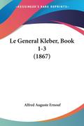 Le General Kleber, Book 1-3 (1867)