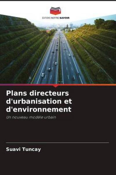 Plans directeurs d’urbanisation et d’environnement