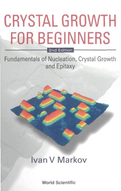 CRYSTAL GROWTH FOR BEGINNERS (2ND ED)