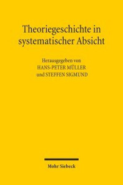 Theoriegeschichte in systematischer Absicht