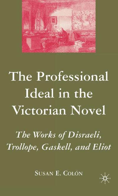The Professional Ideal in the Victorian Novel