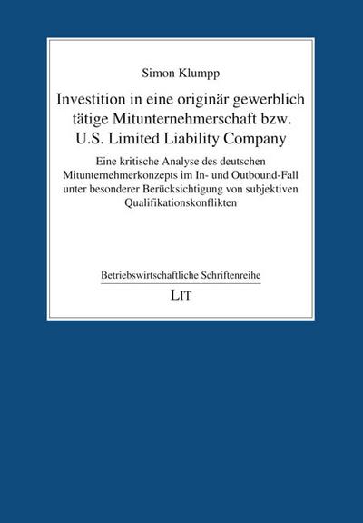 Investition in eine originär gewerblich tätige Mitunternehmerschaft bzw. U.S. Limited Liability Company