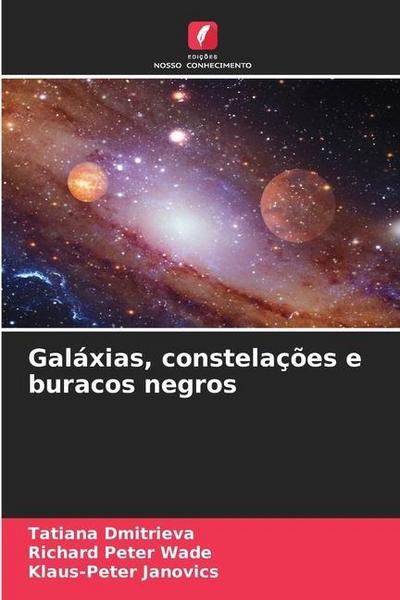Galáxias, constelações e buracos negros