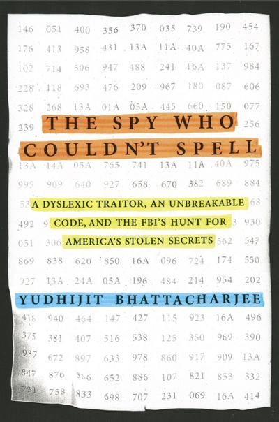 The Spy Who Couldn’t Spell