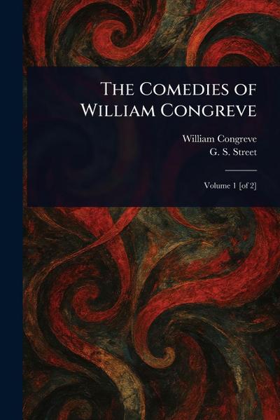 The Comedies of William Congreve