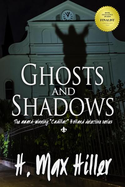 Ghosts and Shadows (CADILLAC HOLLAND MYSTERIES, #4)