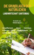 Die Grundlagen der natürlichen Landwirtschaft Gartenbau von Gwendolyn Doody | Ebook