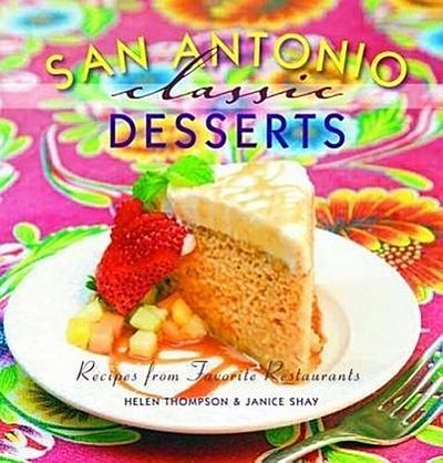 San Antonio Classic Desserts