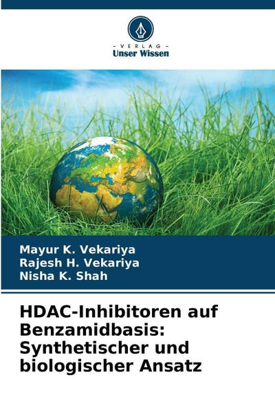 HDAC-Inhibitoren auf Benzamidbasis: Synthetischer und biologischer Ansatz