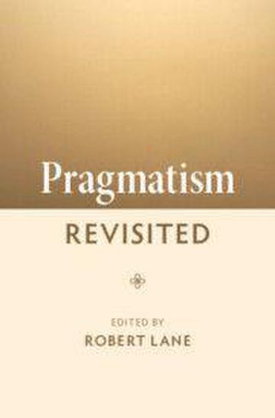 Pragmatism Revisited