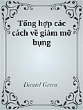 Tổng hợp các cách về giảm mỡ bụng