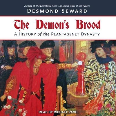 The Demon’s Brood Lib/E: A History of the Plantagenet Dynasty