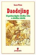 Daodejing - il principio della via e della virtù