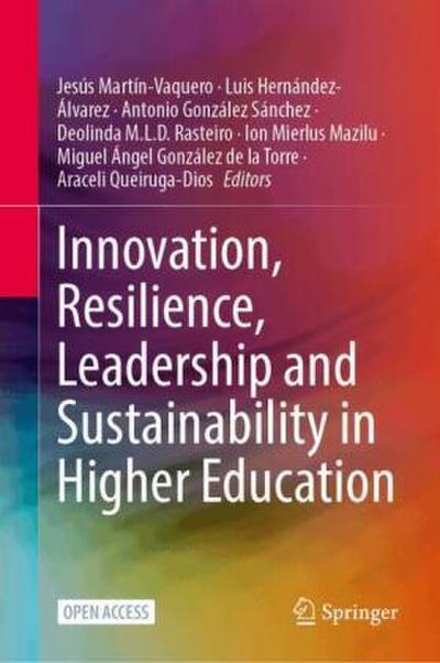Innovation, Resilience, Leadership and Sustainability in Higher Education